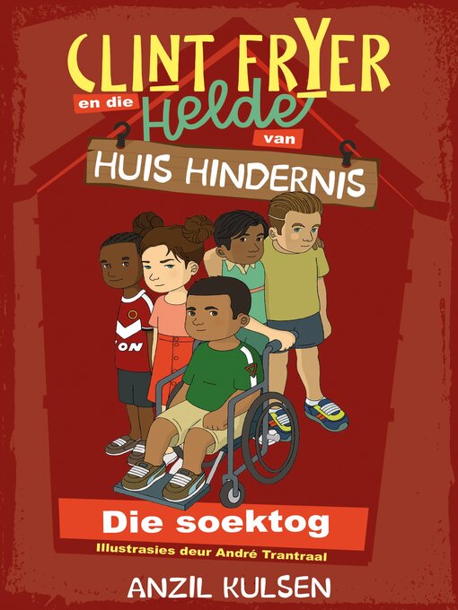 Title details for Clint Fryer en die helde van Huis Hindernis 1 by Anzil Kulsen - Available